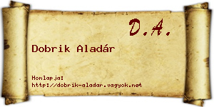 Dobrik Aladár névjegykártya
